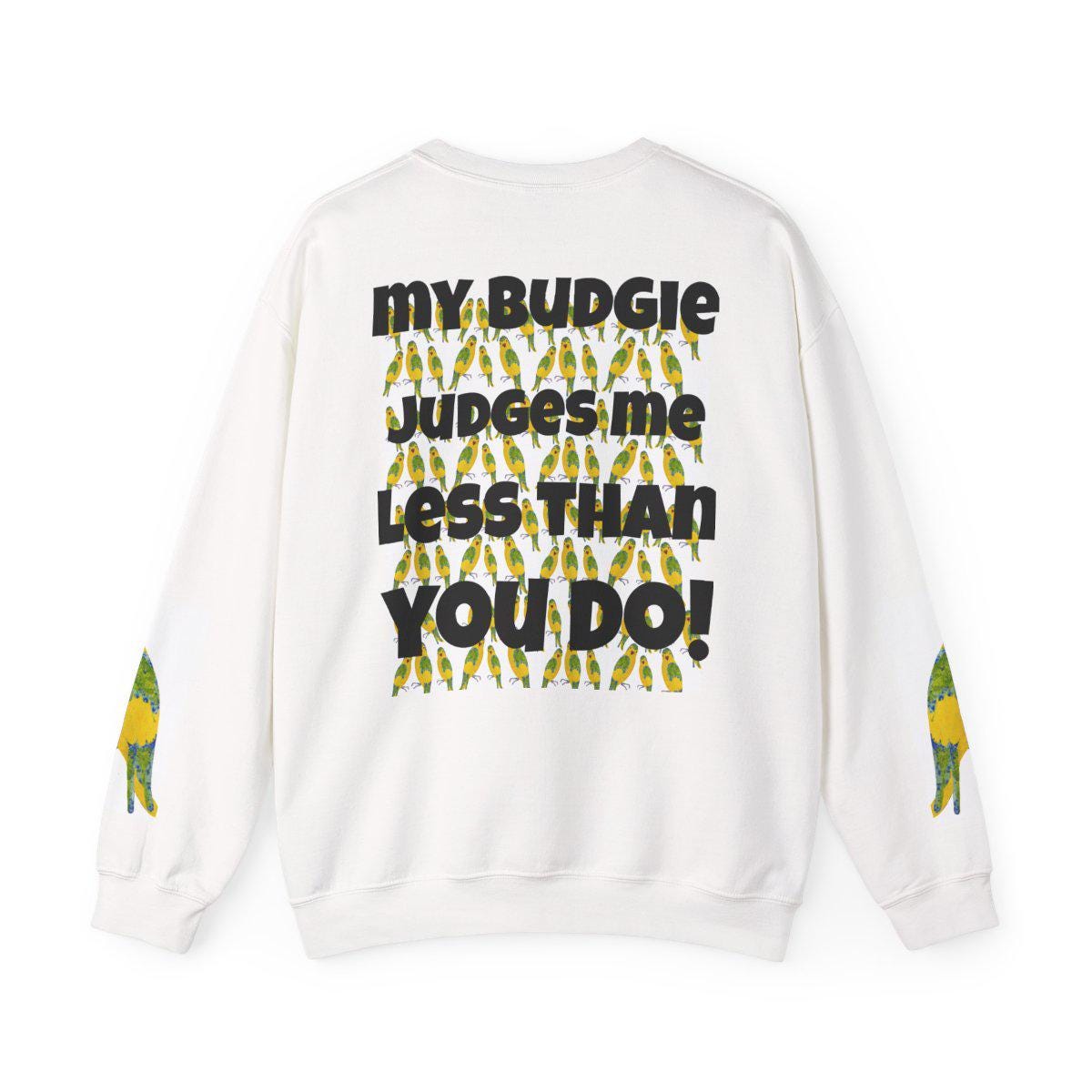Budgie Parrot Illustration Sweatshirt | My Budgie Judges Me Graphic